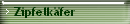 Zipfelkäfer